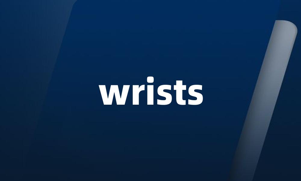 wrists