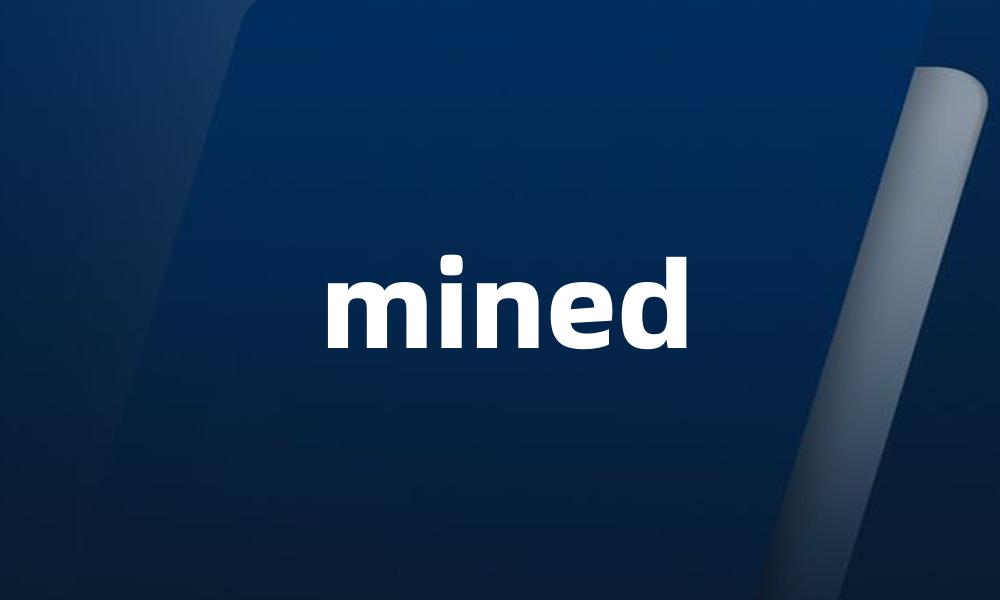 mined