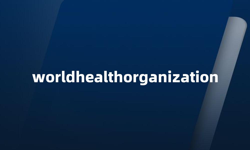 worldhealthorganization