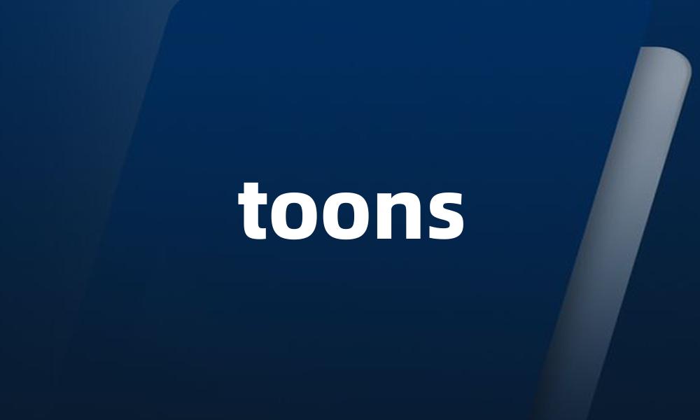 toons