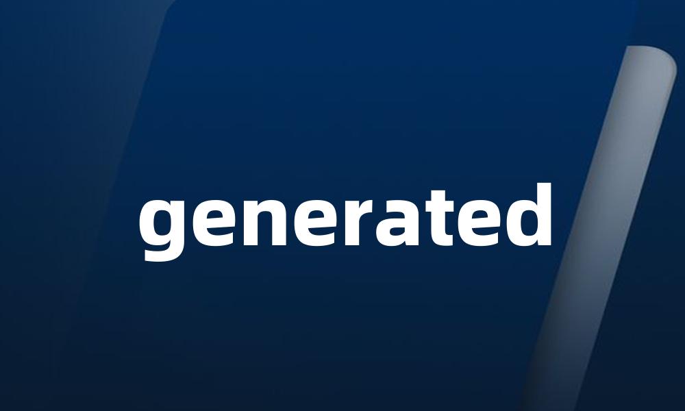 generated