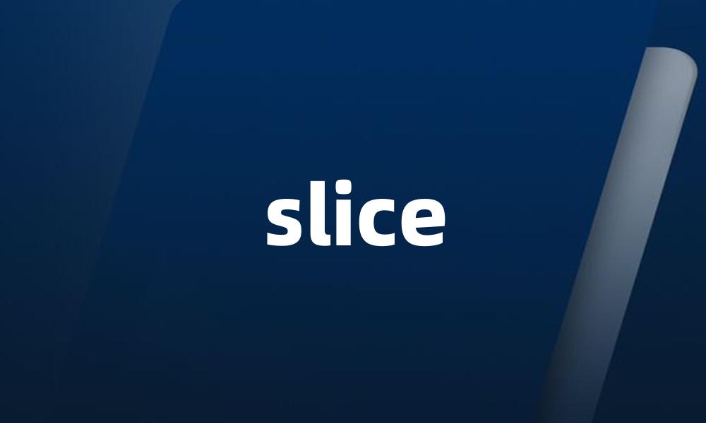 slice
