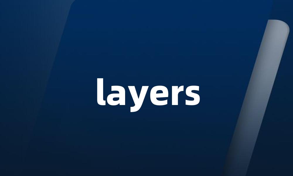 layers