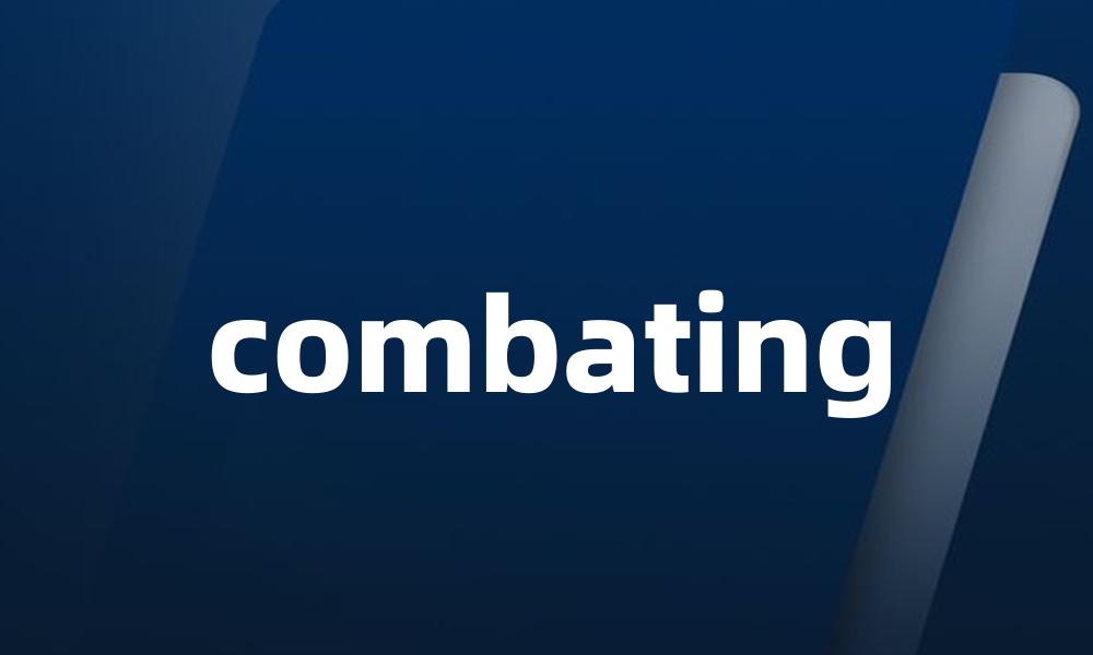 combating