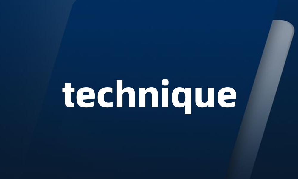 technique