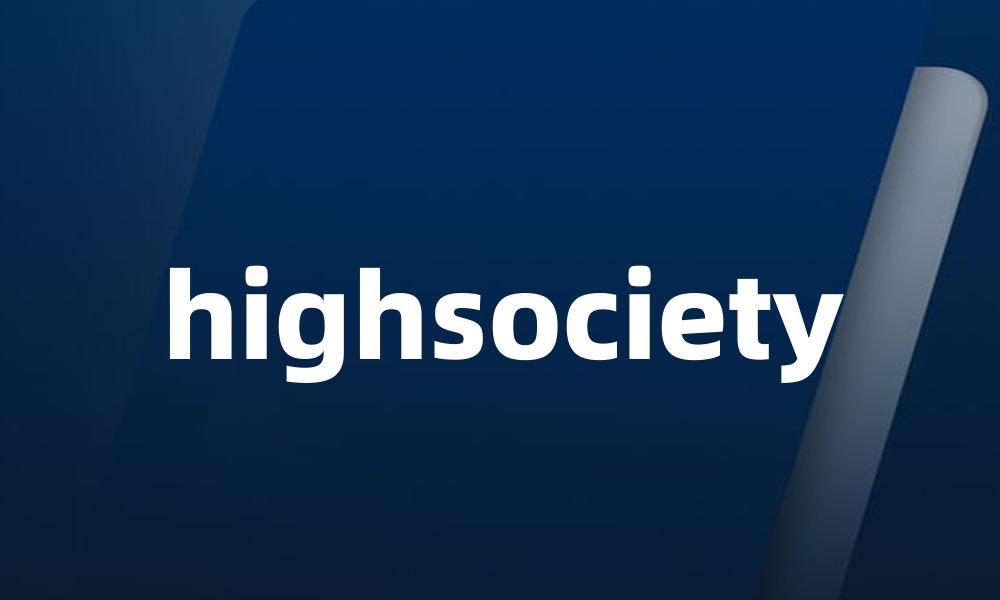 highsociety