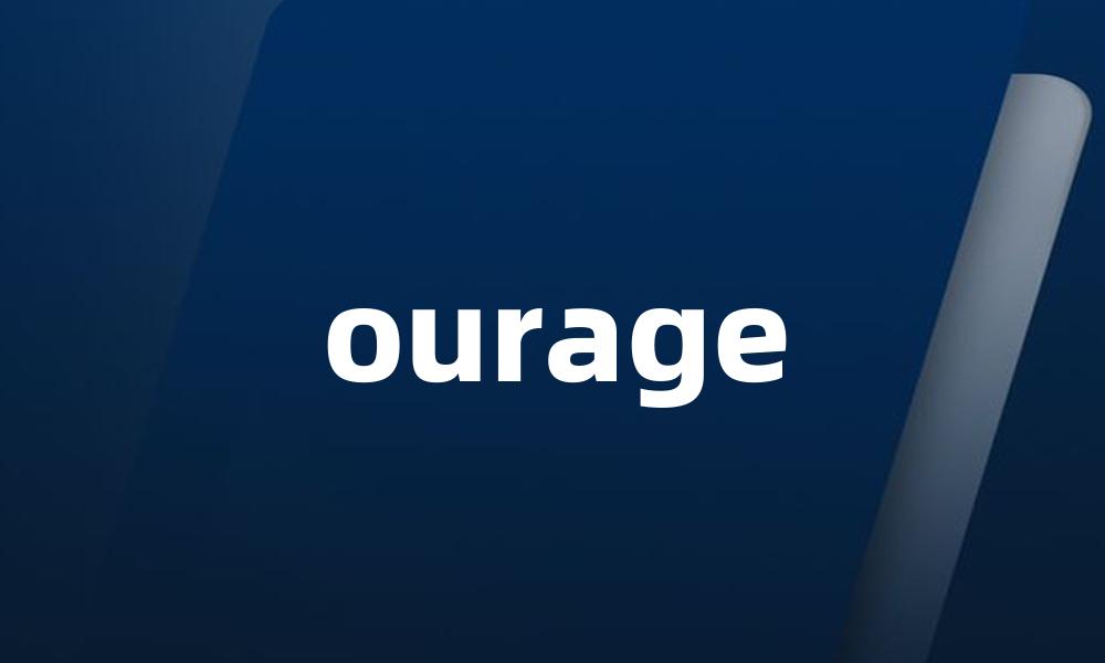 ourage