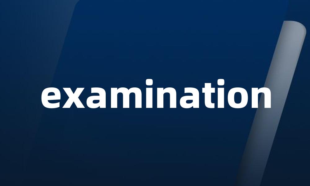 examination