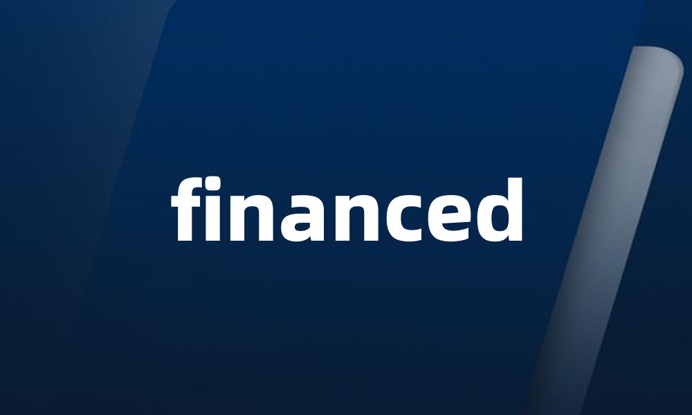 financed