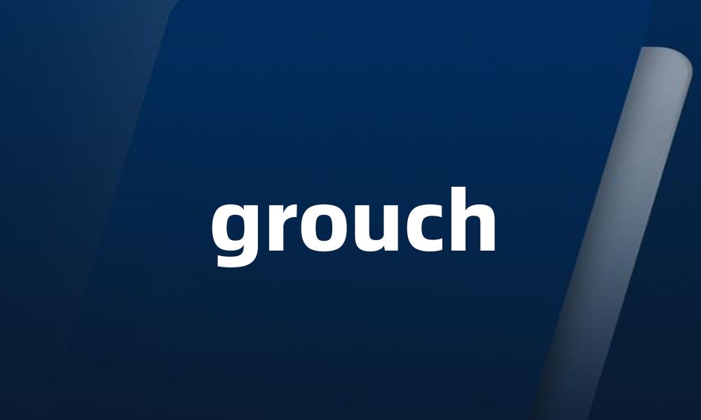 grouch
