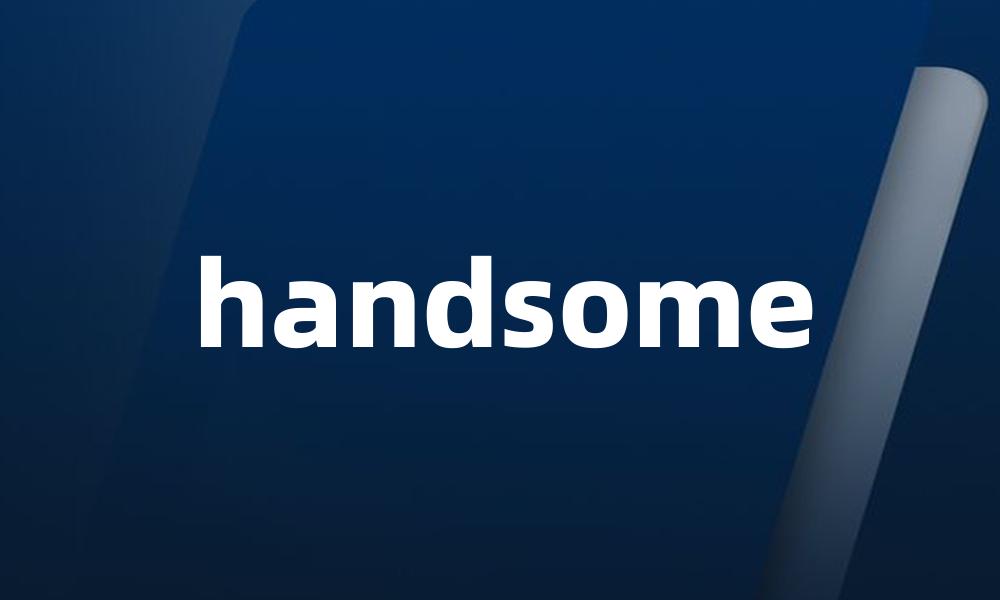 handsome